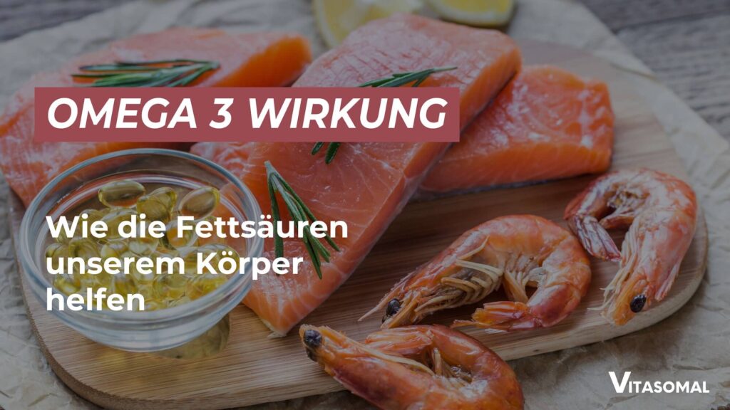 Omega 3 Wirkung