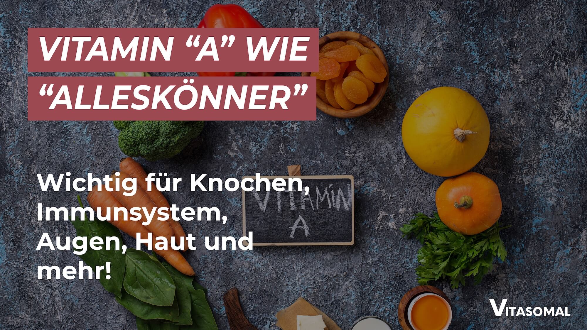Vitamin A