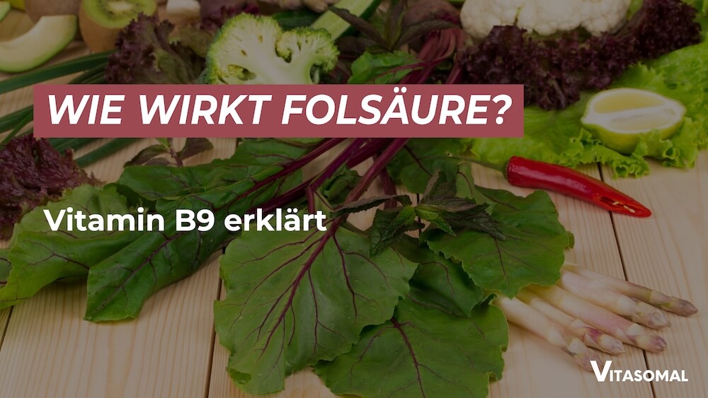 Folsäure Wirkung
